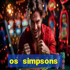 os simpsons assistir dublado